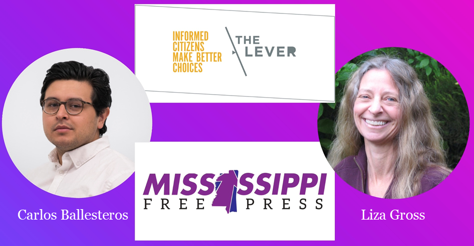 Izzy Award for Independent Media to Be Shared by The Lever, Mississippi Free Press, and Journalists Carlos Ballesteros and Liza Gross